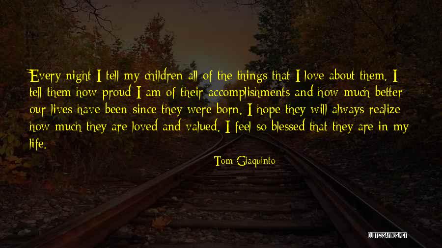 I Love You Hope You Feel Better Quotes By Tom Giaquinto