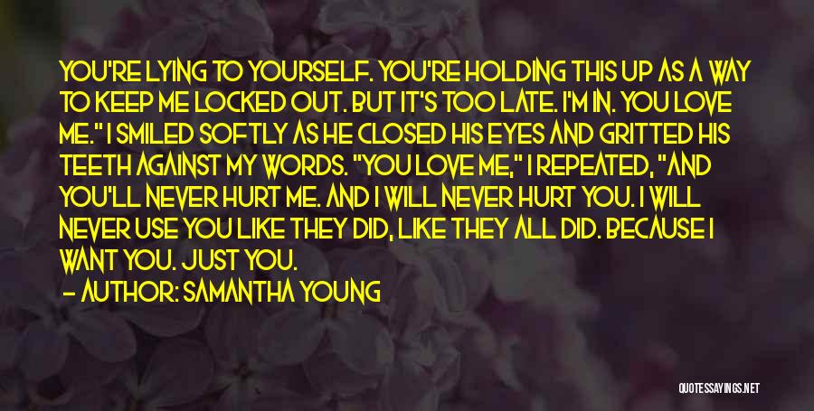 I Love You Just Because You're You Quotes By Samantha Young