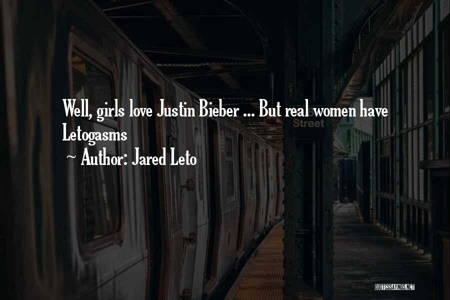 I Love You Justin Bieber Quotes By Jared Leto