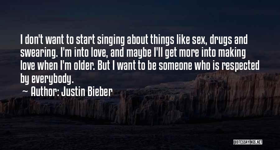 I Love You Justin Bieber Quotes By Justin Bieber