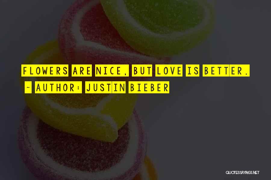 I Love You Justin Bieber Quotes By Justin Bieber