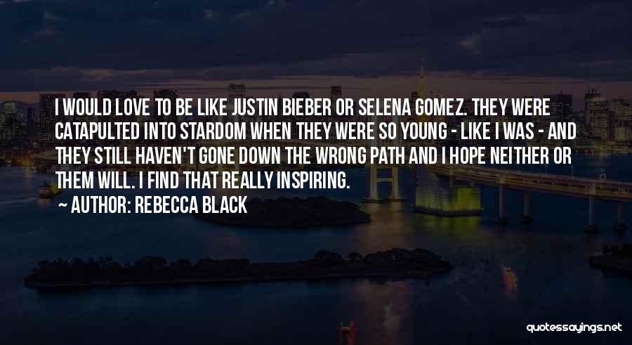 I Love You Justin Bieber Quotes By Rebecca Black