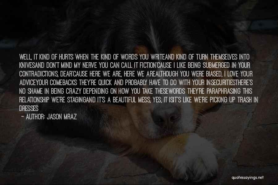 I Love You Like A Crazy Quotes By Jason Mraz
