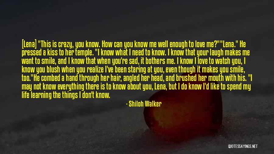 I Love You Like A Crazy Quotes By Shiloh Walker