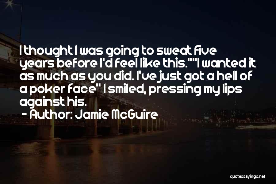 I Love You Like A Hell Quotes By Jamie McGuire