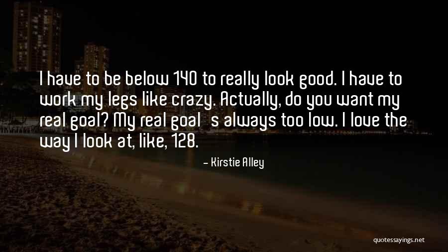 I Love You Like Crazy Quotes By Kirstie Alley I Love You Like Crazy Quotes By Kirstie Alley