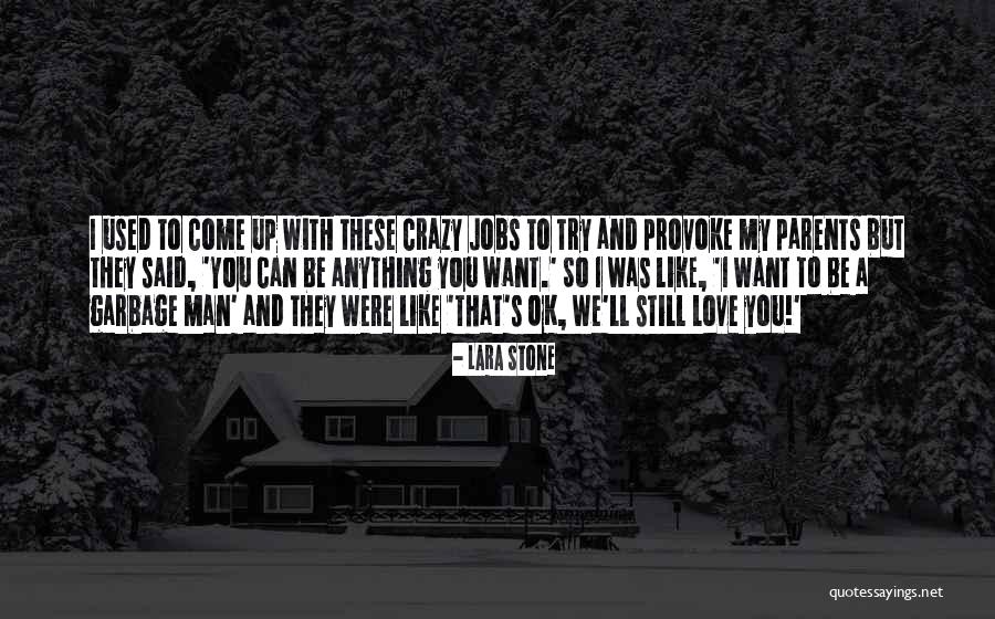 I Love You Like Crazy Quotes By Lara Stone I Love You Like Crazy Quotes By Lara Stone