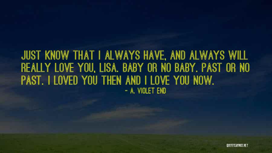 I Love You Lisa Quotes By A. Violet End