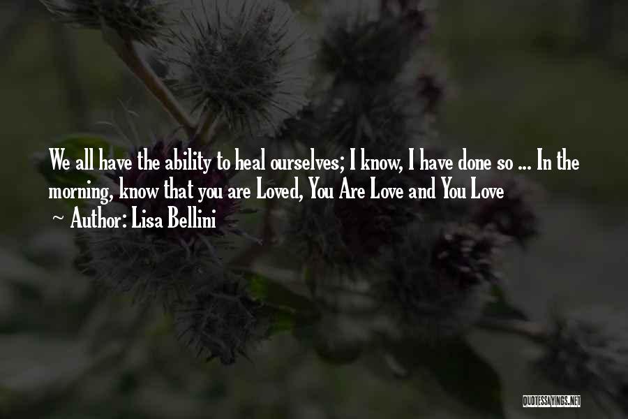 I Love You Lisa Quotes By Lisa Bellini