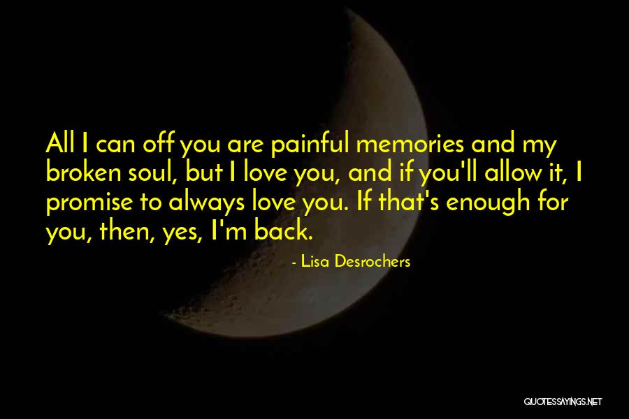 I Love You Lisa Quotes By Lisa Desrochers