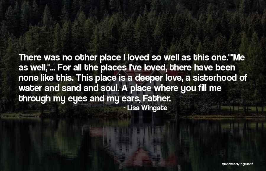 I Love You Lisa Quotes By Lisa Wingate