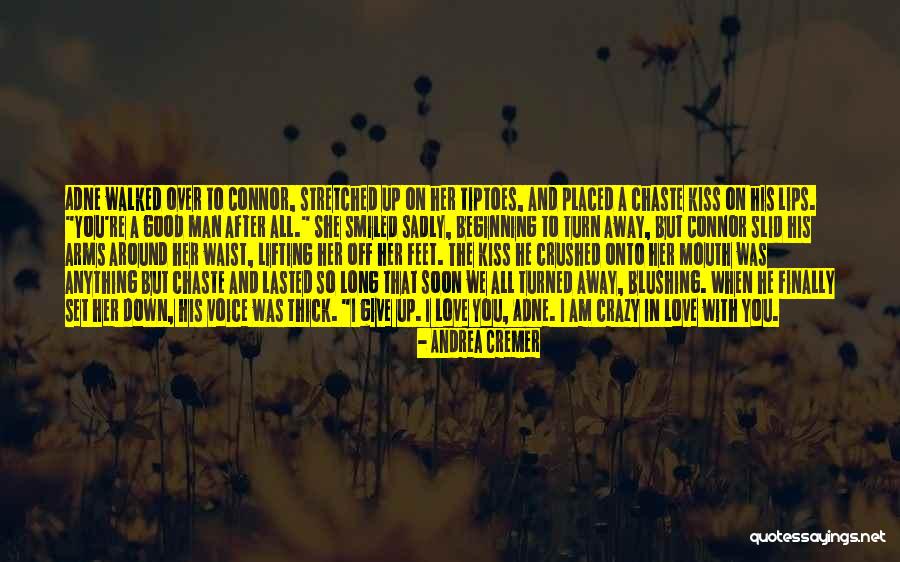 I Love You Long Quotes By Andrea Cremer I Love You Long Quotes By Andrea Cremer