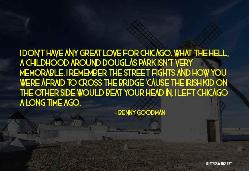 I Love You Long Quotes By Benny Goodman I Love You Long Quotes By Benny Goodman