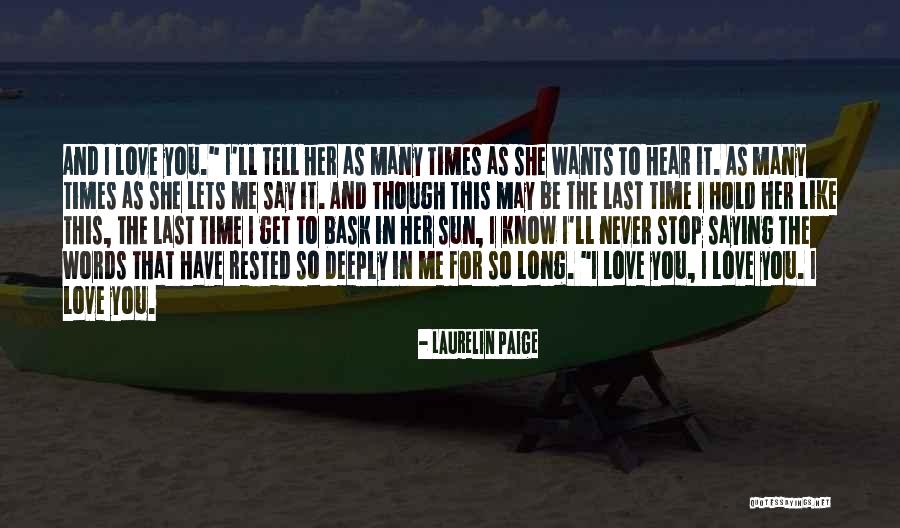 I Love You Long Quotes By Laurelin Paige