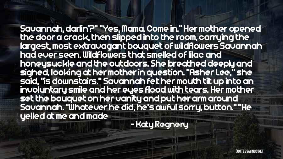 I Love You Mama Quotes By Katy Regnery