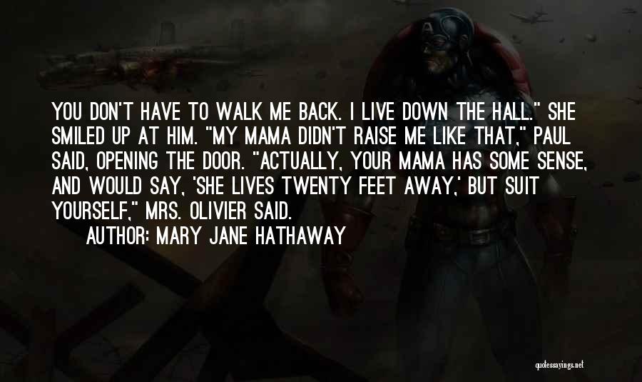 I Love You Mama Quotes By Mary Jane Hathaway