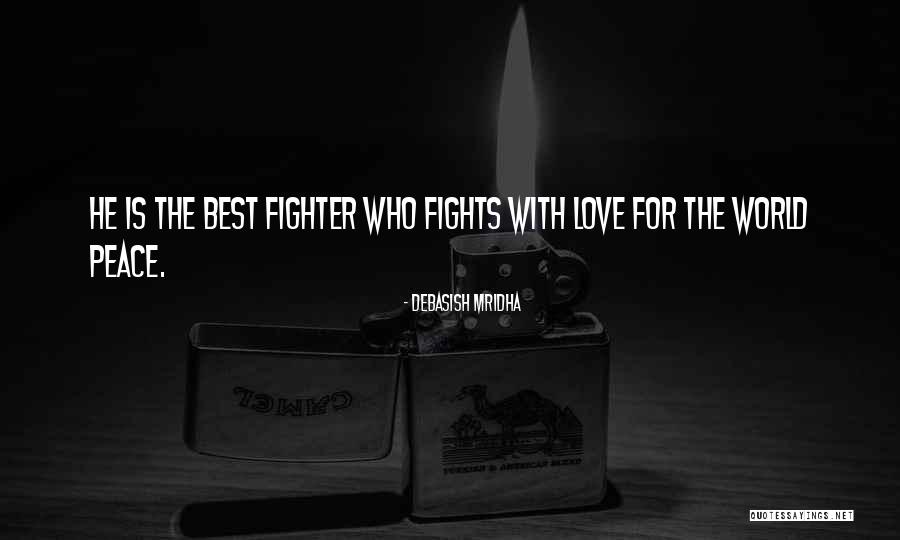 I Love You More Fights Quotes By Debasish Mridha