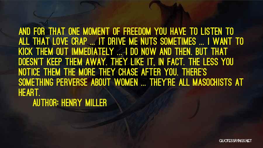 I Love You More Like Quotes By Henry Miller