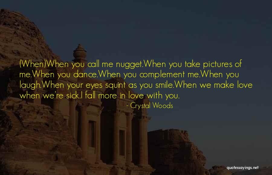 I Love You More Quotes By Crystal Woods