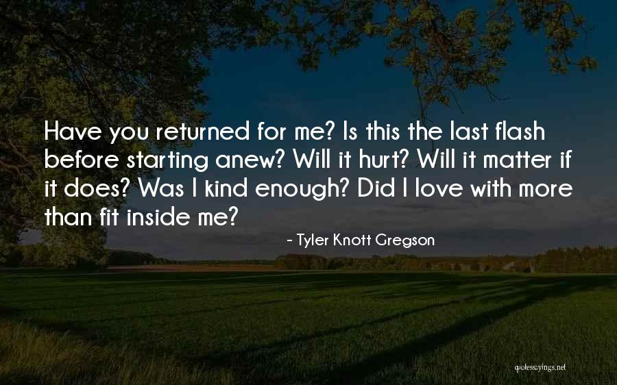 I Love You More Quotes By Tyler Knott Gregson