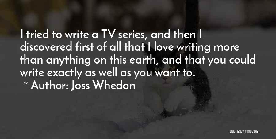 I Love You More Than Anything Quotes By Joss Whedon