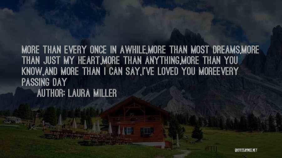 I Love You More Than Anything Quotes By Laura Miller