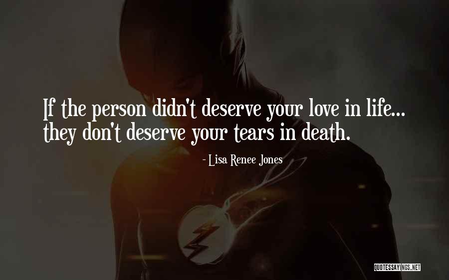 I Love You More Than U Deserve Quotes By Lisa Renee Jones