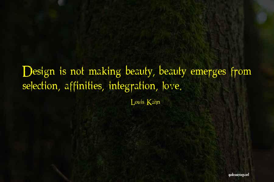I Love You More Than U Do Quotes By Louis Kahn I Love You More Than U Do Quotes By Louis Kahn