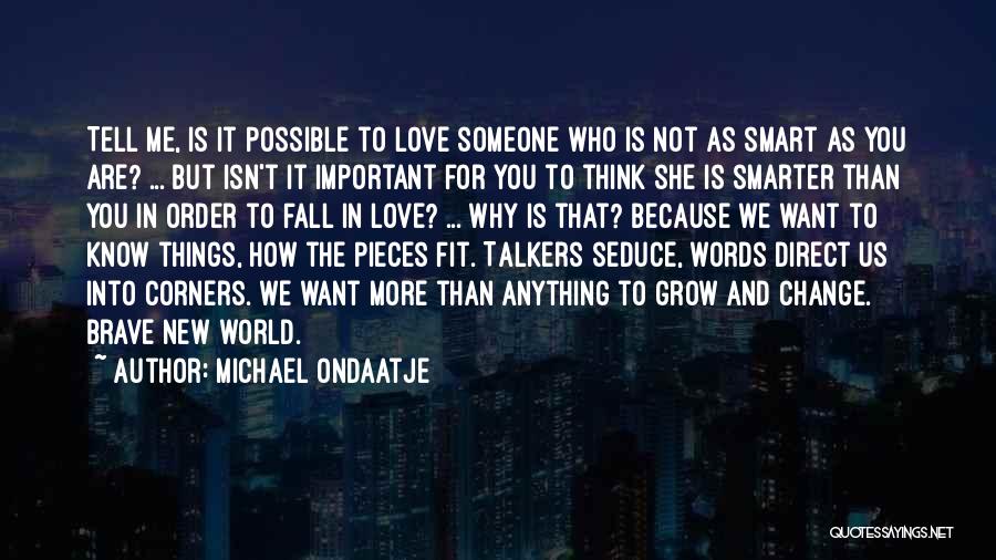 I Love You More Than Words Can Tell Quotes By Michael Ondaatje