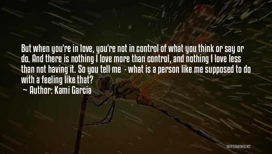 I Love You More Than You Think Quotes By Kami Garcia