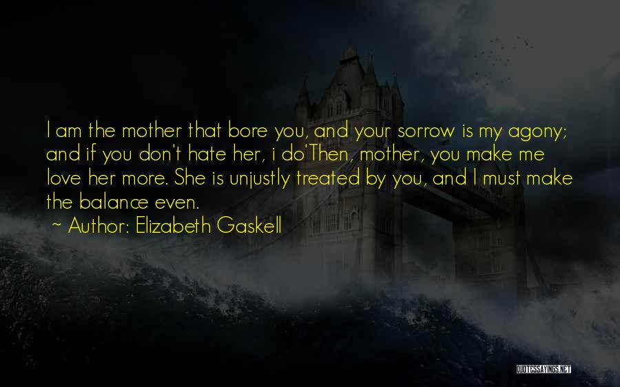I Love You Mother Quotes By Elizabeth Gaskell