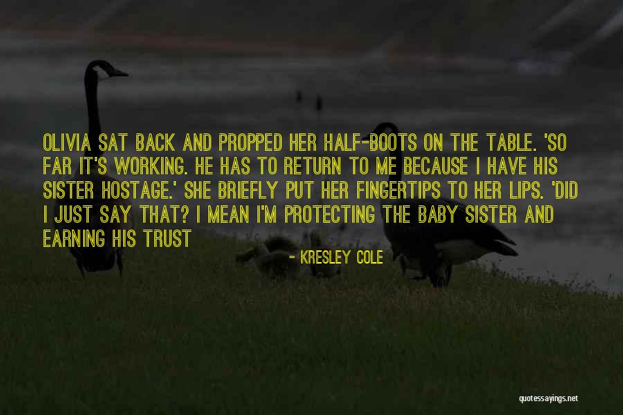 I Love You My Baby Sister Quotes By Kresley Cole I Love You My Baby Sister Quotes By Kresley Cole