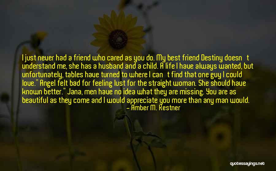 I Love You My Best Friend Quotes By Amber M. Kestner