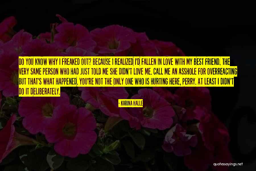 I Love You My Best Friend Quotes By Karina Halle I Love You My Best Friend Quotes By Karina Halle