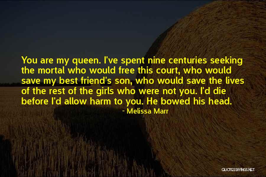 I Love You My Best Friend Quotes By Melissa Marr