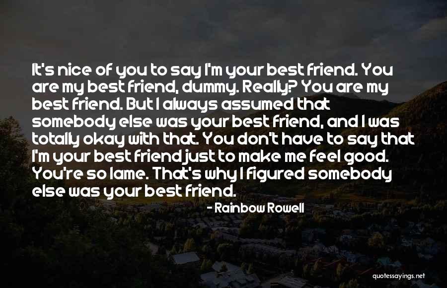 I Love You My Best Friend Quotes By Rainbow Rowell