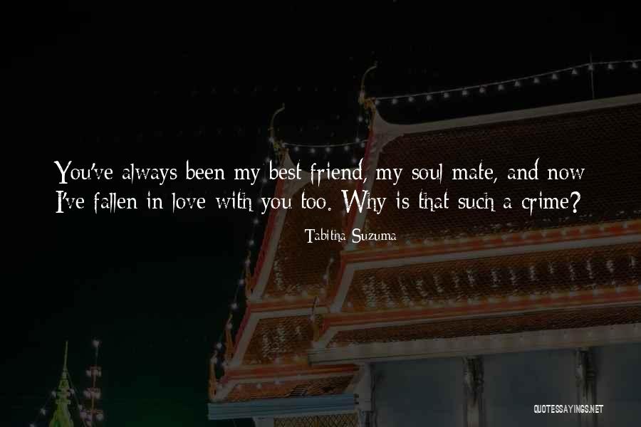I Love You My Best Friend Quotes By Tabitha Suzuma I Love You My Best Friend Quotes By Tabitha Suzuma