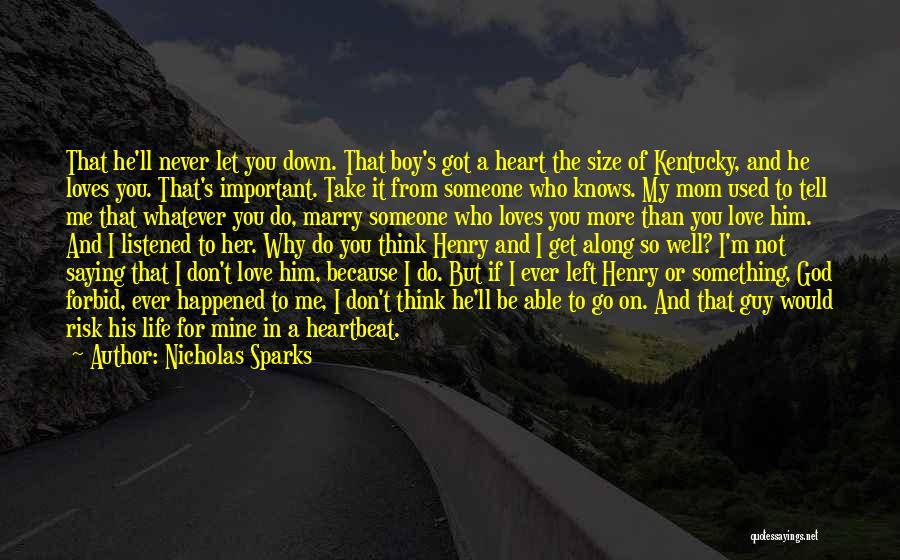 I Love You My Boy Quotes By Nicholas Sparks