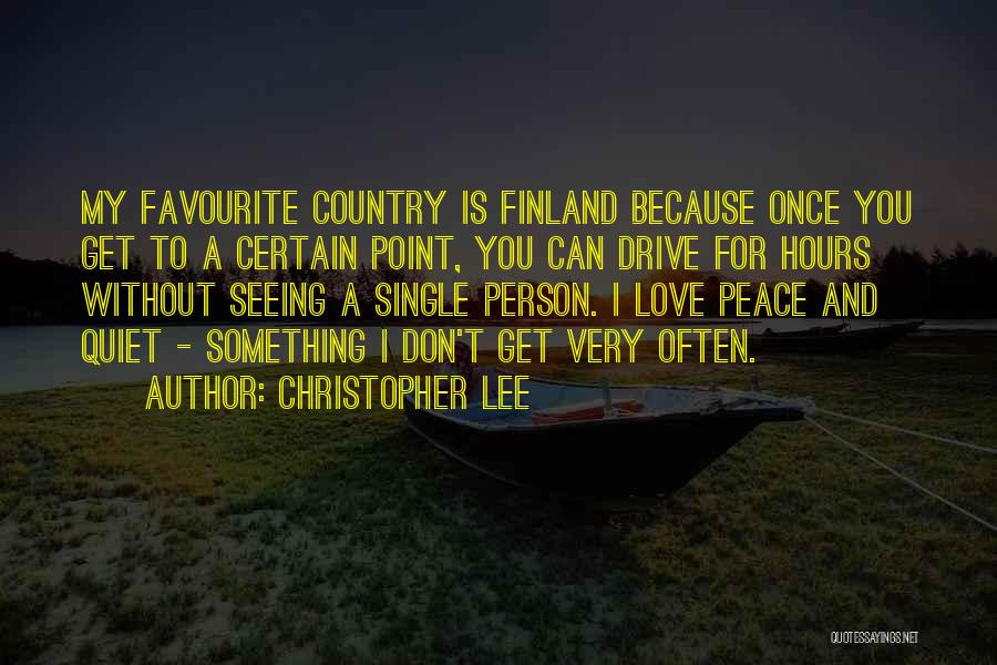 I Love You My Country Quotes By Christopher Lee