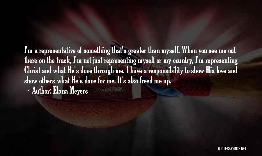 I Love You My Country Quotes By Elana Meyers