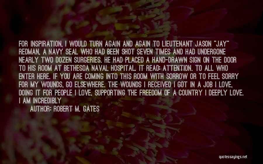 I Love You My Country Quotes By Robert M. Gates