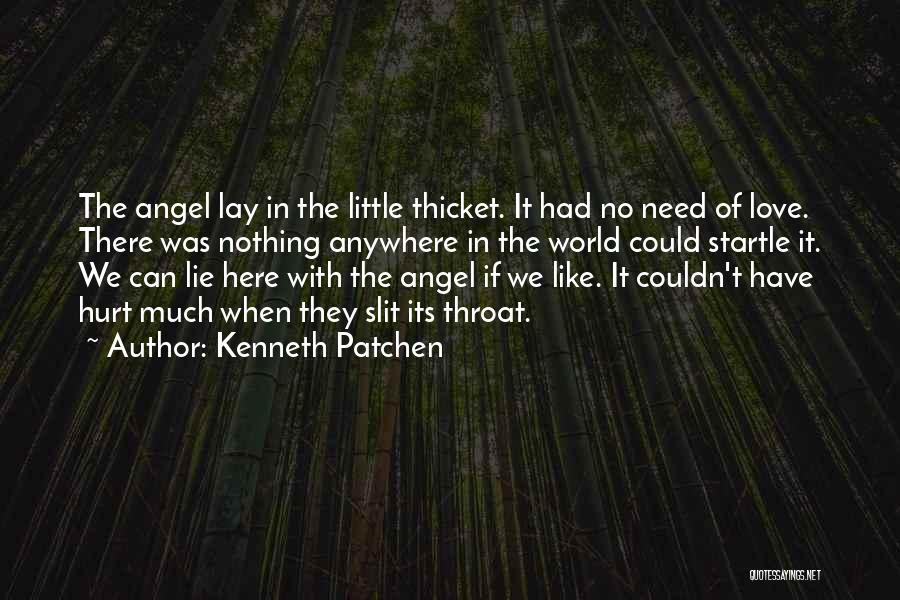 I Love You My Little Angel Quotes By Kenneth Patchen