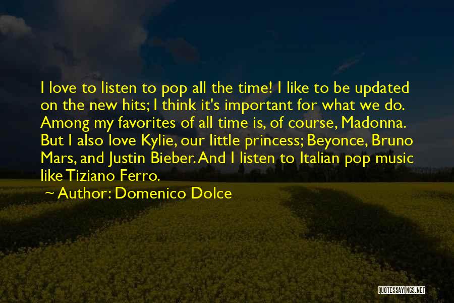 I Love You My Little Princess Quotes By Domenico Dolce