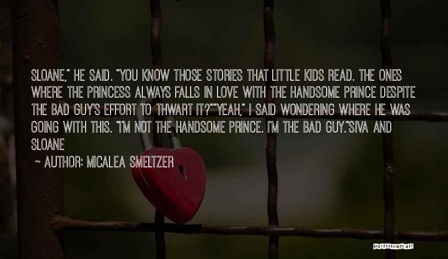 I Love You My Little Princess Quotes By Micalea Smeltzer