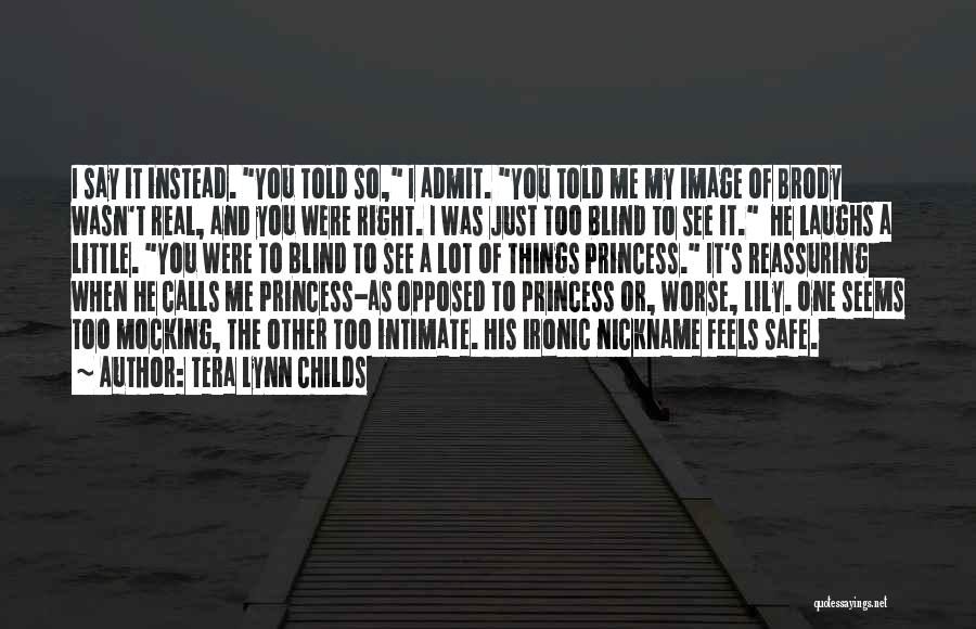 I Love You My Little Princess Quotes By Tera Lynn Childs