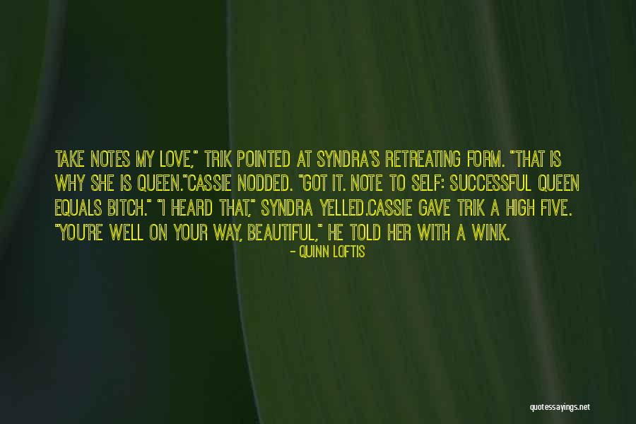 I Love You My Queen Quotes By Quinn Loftis I Love You My Queen Quotes By Quinn Loftis