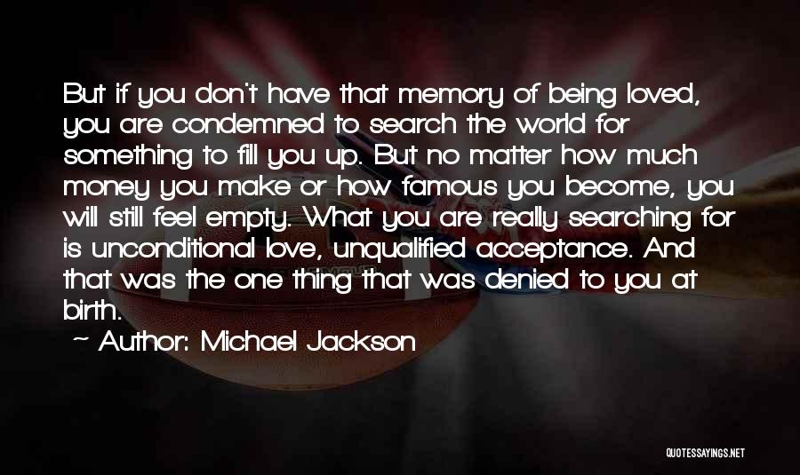 I Love You No Matter What Search Quotes By Michael Jackson