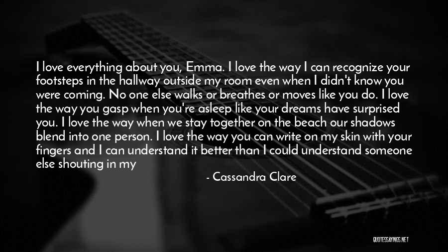 I Love You No One Else Quotes By Cassandra Clare I Love You No One Else Quotes By Cassandra Clare