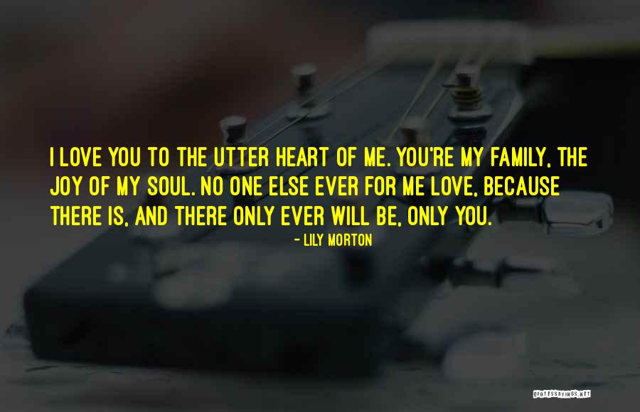 I Love You No One Else Quotes By Lily Morton I Love You No One Else Quotes By Lily Morton