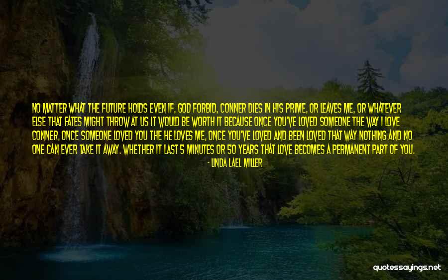 I Love You No One Else Quotes By Linda Lael Miller I Love You No One Else Quotes By Linda Lael Miller